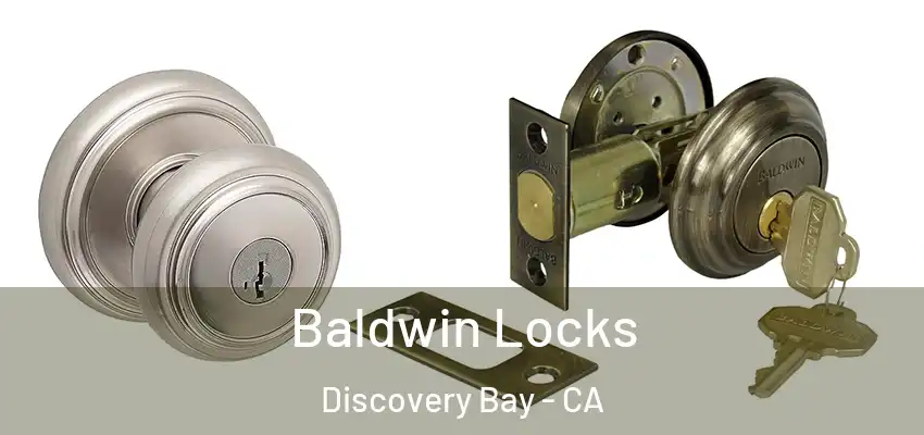  Baldwin Locks Discovery Bay - CA